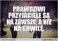 Co znaczy prawdziwy przyjaciel